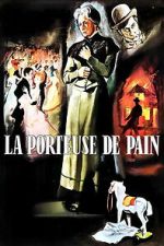 Watch La Porteuse de pain Soap2day