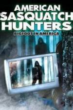 Watch American Sasquatch Hunters: Bigfoot in America Soap2day