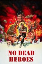 Watch No Dead Heroes Soap2day