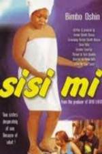 Watch Sisi Mi Soap2day