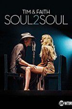 Watch Tim & Faith: Soul2Soul Soap2day
