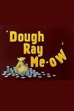 Watch Dough Ray Me-ow (Short 1948) Soap2day