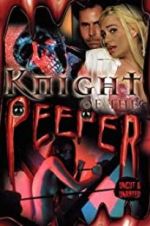 Watch Knight of the Peeper Soap2day