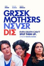 Watch Greek Mothers Never Die Soap2day