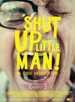Watch Shut Up Little Man! An Audio Misadventure Soap2day