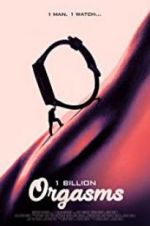 Watch 1 Billion Orgasms Soap2day