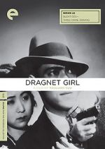 Watch Dragnet Girl Soap2day
