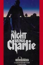 Watch The Night Brings Charlie Soap2day