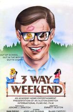 Watch Three-Way Weekend Soap2day