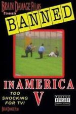 Watch Banned! In America V: The Final Chapter Soap2day