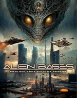 Watch Alien Bases: Reptilians, Greys and Black Programs Soap2day