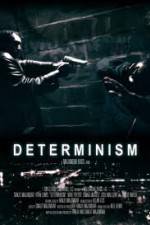 Watch Determinism Soap2day