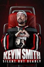 Watch Kevin Smith: Silent But Deadly Soap2day