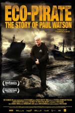 Watch Eco-Pirate The Story of Paul Watson Soap2day