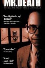 Watch Mr Death The Rise and Fall of Fred A Leuchter Jr Soap2day