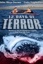 Watch 12 Days of Terror Soap2day