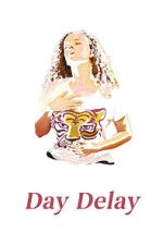 Watch Day Delay Soap2day