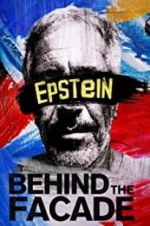 Watch Epstein: Behind the Façade Soap2day