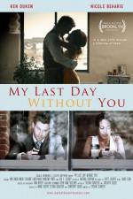 Watch My Last Day Without You Soap2day