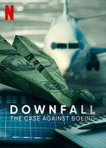 Watch Downfall: The Case Against Boeing Soap2day