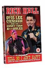 Watch Rich Hall Hell No I Aint Happy Soap2day