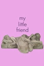 Watch My Little Friend Soap2day