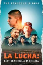 Watch La Lucha: Getting Schooled in America Soap2day