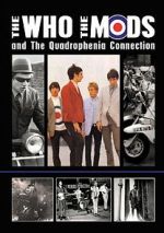 Watch The Who, the Mods and the Quadrophenia Connection Soap2day