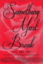 Watch Nånting måste gå sönder Soap2day