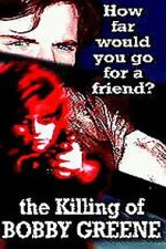 Watch The Killing of Bobby Greene Soap2day