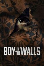 Watch Boy in the Walls Soap2day
