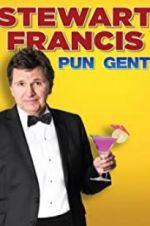 Watch Stewart Francis: Pun Gent Soap2day