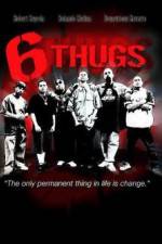 Watch Six Thugs Soap2day