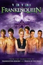 Watch 1313: Frankenqueen Soap2day