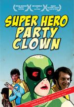 Watch Super Hero Party Clown Soap2day