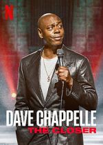 Watch Dave Chappelle: The Closer (TV Special 2021) Soap2day