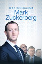 Watch Tech Billionaires: Mark Zuckerberg (Short 2021) Soap2day