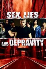Watch Sex, Lies and Depravity Soap2day