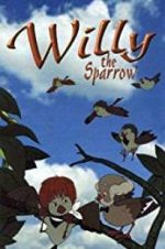 Watch Willy the Sparrow Soap2day