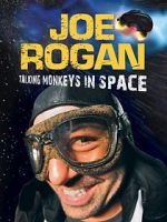Watch Joe Rogan: Talking Monkeys in Space (TV Special 2009) Soap2day