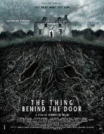 Watch The Thing Behind the Door Soap2day