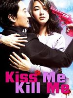 Watch Kiss Me, Kill Me Soap2day