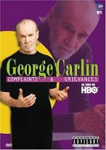Watch George Carlin: Complaints & Grievances Soap2day