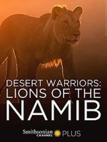 Watch Desert Warriors: Lions of the Namib Soap2day
