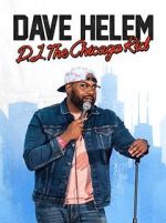 Watch Dave Helem: DJ, the Chicago Kid (TV Special 2021) Soap2day