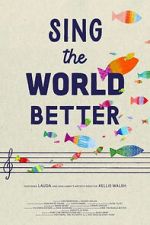 Watch Sing the World Better Soap2day