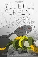 Watch Yul et le serpent (Short 2015) Soap2day