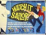 Watch Watch It, Sailor! Soap2day