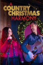 Watch A Country Christmas Harmony Soap2day