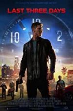 Watch Last Three Days Soap2day